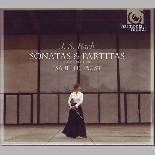 Isabelle Faust - J.S. Bach - Sonatas & Partitas BWV 1004-1006 (2010)