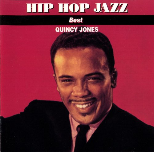 Quincy Jones and his Orchestra - Hip Hop Jazz Best (1991)