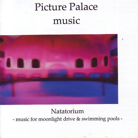 Picture Palace Music - Natatorium (2009)
