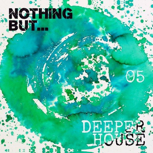 VA - Nothing But... Deeper House Vol. 5 (2016)