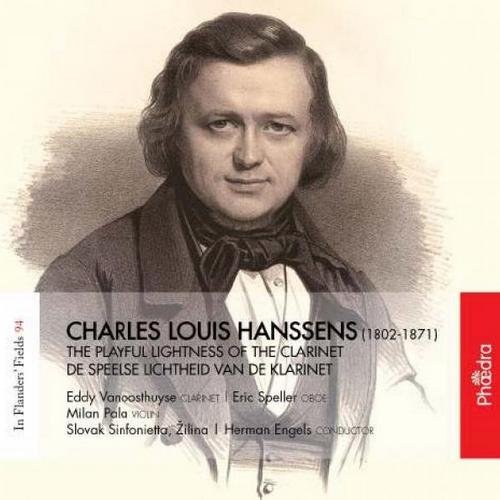 Eddy Vanoosthuyse, Slovak Sinfonietta, Herman Engels - Charles Louis Hanssens - The Playful Lightness of the Clarinet (2016)
