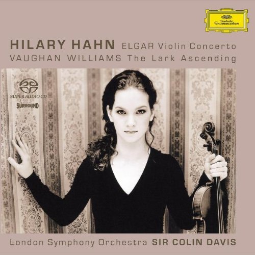 Hilary Hahn - Elgar - Violin Concerto / Vaughan Williams - The Lark Ascending (2004)