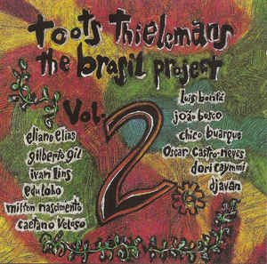 Toots Thielemans - The Brasil Project Vol.1- Vol. 2 (1992)