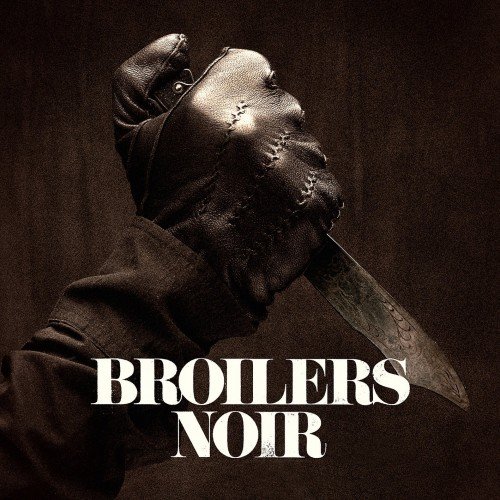 Broilers - Noir (Deluxe Edition) (2014)