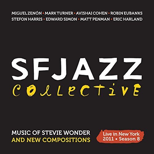 Sfjazz Collective - Music of Stevie Wonder and New Compositions, Live in New York (2011)