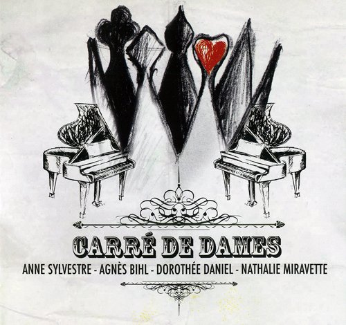 Anne Sylvestre, Agnes Bihl, Nathalie Miravette, Dorothee Daniel - Carre de Dames (2015)
