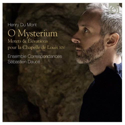Ensemble Correspondances & Sébastien Daucé - Henry du Mont: O Mysterium (Motets & élévations) (2016)