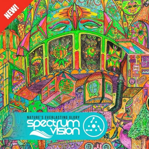 Spectrum Vision - Nature's Everlasting Glory (2016)