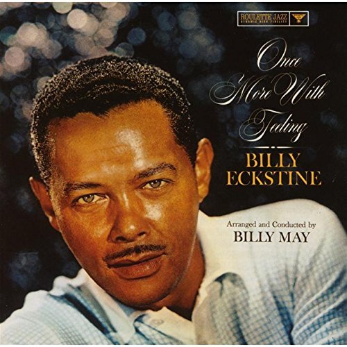 Billy Eckstine - Once More With Feeling (2003)