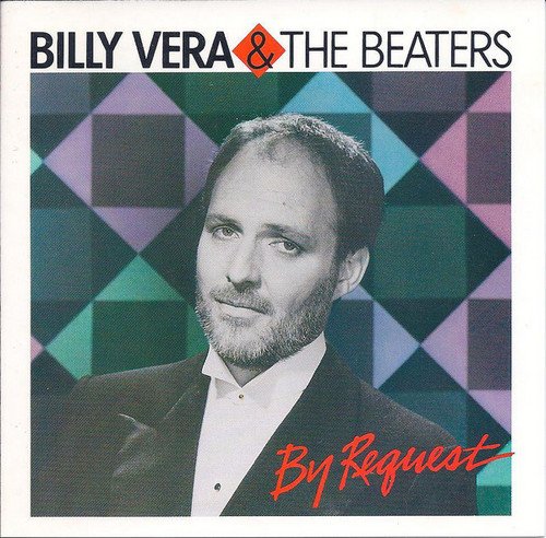Billy Vera & The Beaters - By Request: The Best Of Billy Vera & The Beaters [Remastered] (1986)