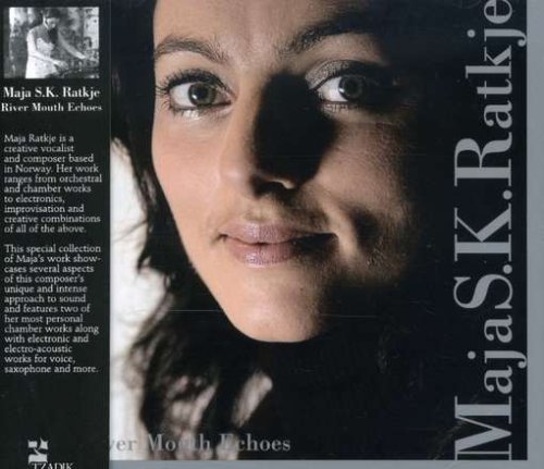 Maja S. K. Ratkje - River Mouth Echoes (2008)