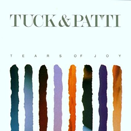 Tuck & Patti - Tears of Joy (1988)
