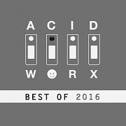 VA - AcidWorx (Best of 2016) (2017)