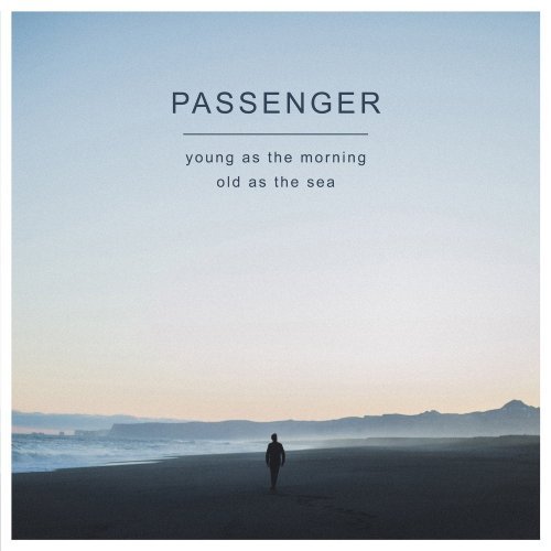 Passenger - Young As The Morning Old As The Sea [Deluxe Edition] (2016) [Hi-Res]