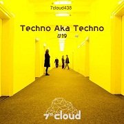 VA - Techno Aka Techno #19 (2017)