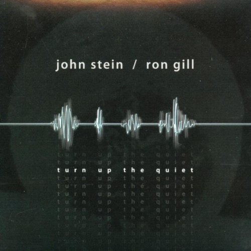 John Stein, Ron Gill - Turn Up The Quiet (2013) 320kbps