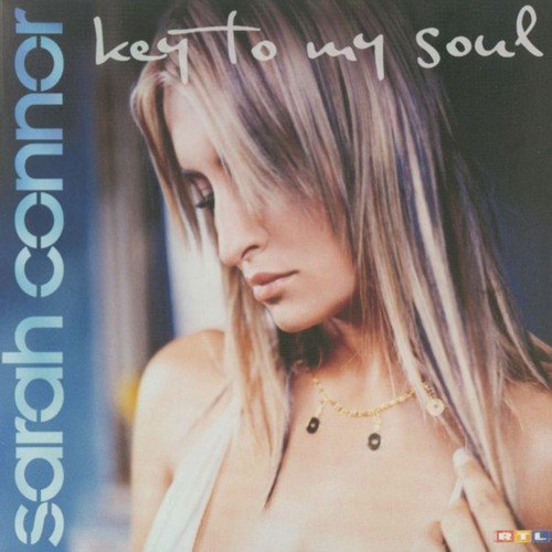 Sarah Connor - Key To My Soul (2003) Lossless