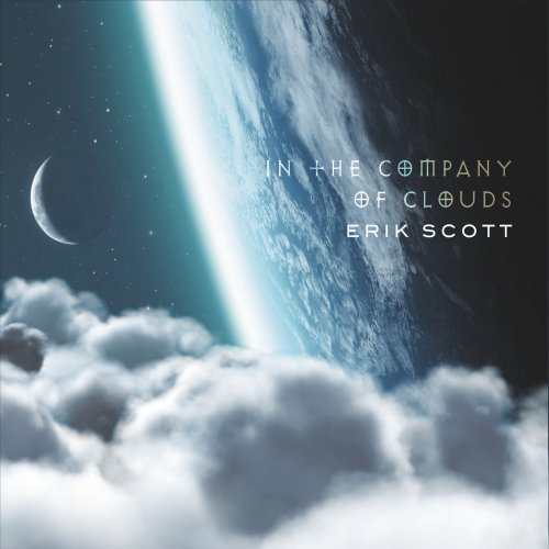 Erik Scott - In the Company of Clouds (2016) Lossless
