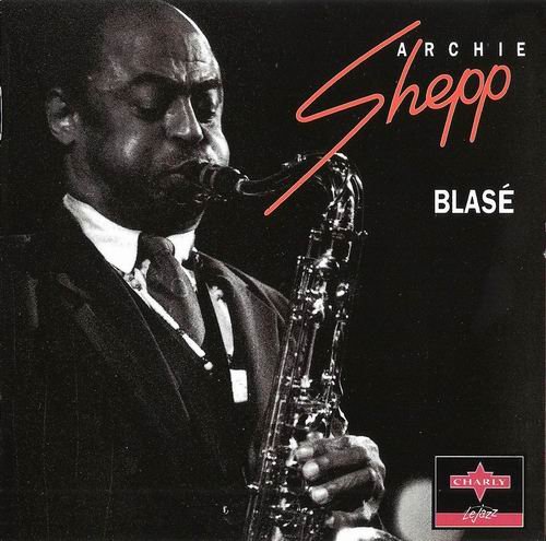 Archie Shepp - Blase (1994)  320 kbps+CD Rip