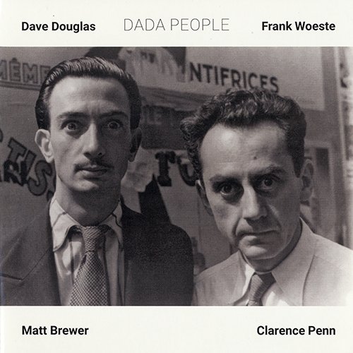 Dave Douglas & Frank Woeste - Dada People (2016)