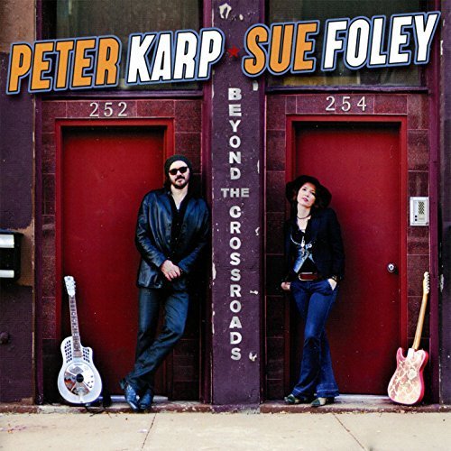 Peter Karp & Sue Foley - Beyond the Crossroads (2012)