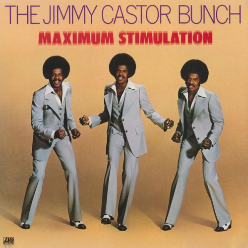 The Jimmy Castor Bunch - Maximum Stimulation (1977)
