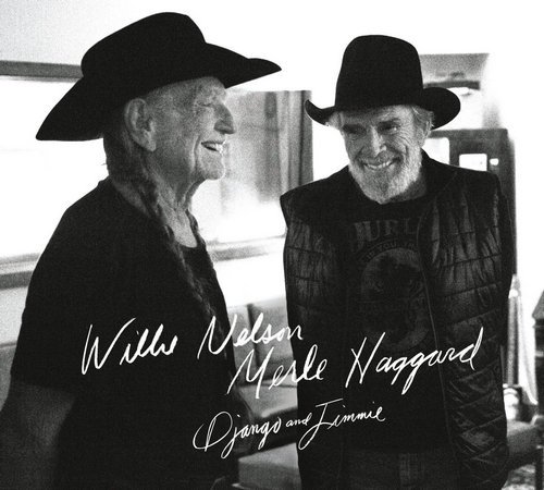 Willie Nelson & Merle Haggard - Django And Jimmie (2015) [Hi-Res]