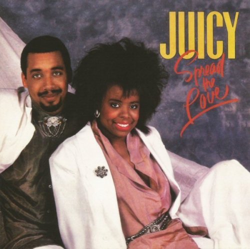 Juicy - Spread The Love (1987) [Remastered 2007]