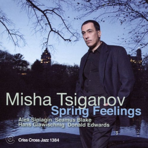 Misha Tsiganov - Spring Feelings (2016)