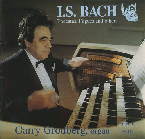 Garry Grodberg - J.S. Bach Toccatas, Fugues & others (1997) MP3 + Lossless