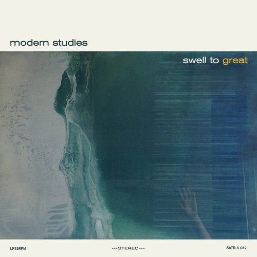 Modern Studies - Swell to Great (2016)