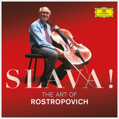 Mstislav Rostropovich - Slava! The Art Of Rostropovich (2017)