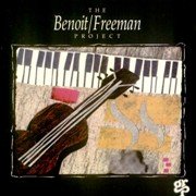 David Benoit & Russ Freeman - The Benoit Freeman Project (1994)