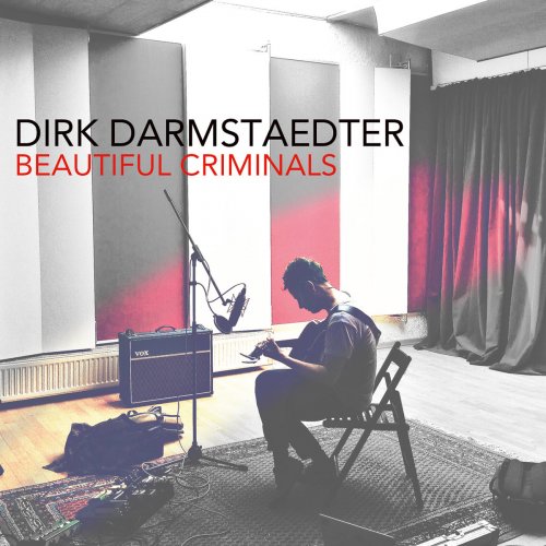 Dirk Darmstaedter - Beautiful Criminals (2016)