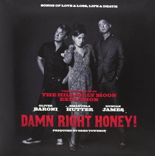 The Hillbilly Moon Explosion - Damn Right Honey (2013)