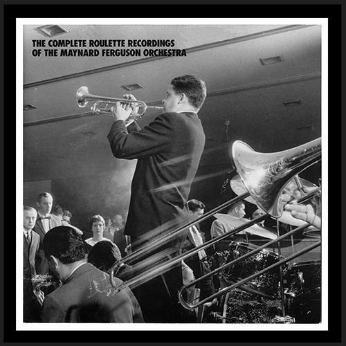 Maynard Ferguson Orchestra - The Complete Roulette Recordings (1994) CDRip