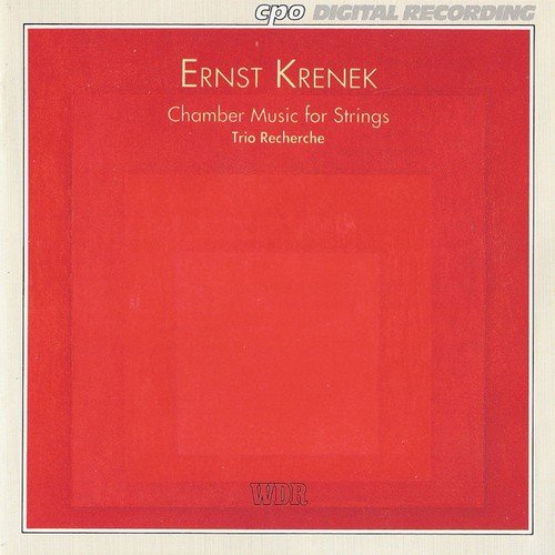 Trio Recherche - Ernst Krenek - Chamber Music For Strings (1994)