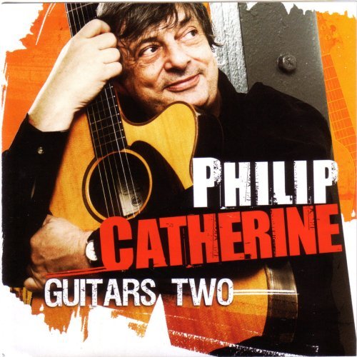 Philip Catherine - Guitars Two (2007) CDRip