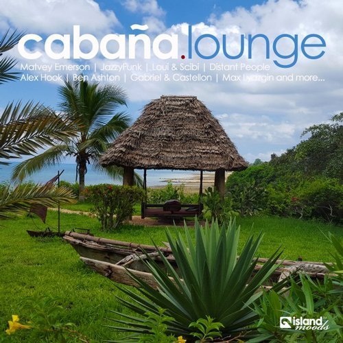 VA - Cabana Lounge (Deep Chilled Holiday Moods) (2016) FLAC