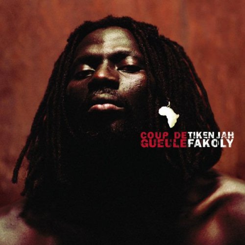 Tiken Jah Fakoly - Coup De Gueule (2004)