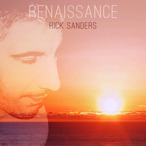 Rick Sanders - Renaissance (2017)