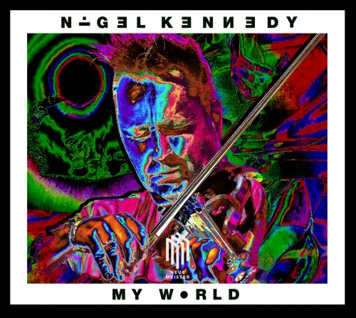 Nigel Kennedy - My World (2016) Lossless