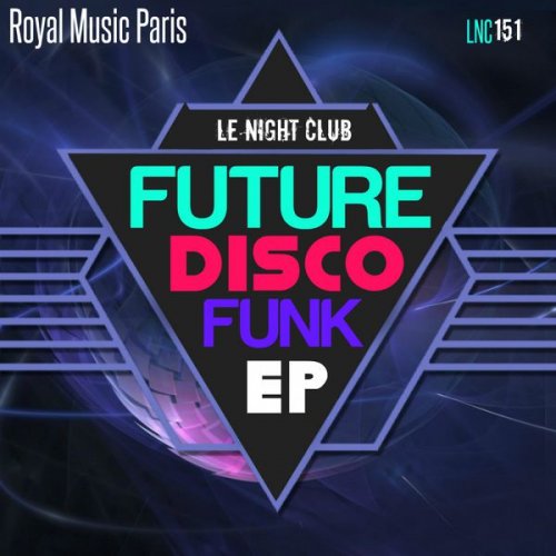 Royal Music Paris - Future Disco Funk EP (2017)