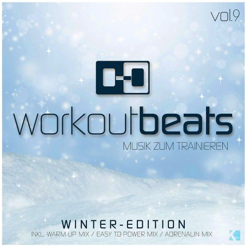 VA - Workout Beats Vol. 9 (Musik Zum Trainieren, Winter Edition) (2017)