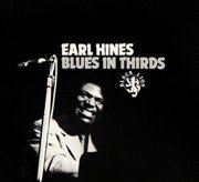 Earl Hines - Blues in Thirds (1965)