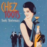 Toots Thielemans - Chez Toots (1998)