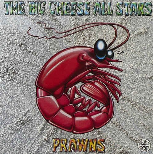 The Big Cheese All Stars - Prawns (1995)
