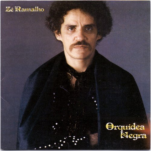 Zé Ramalho - Orquídea Negra (1983)