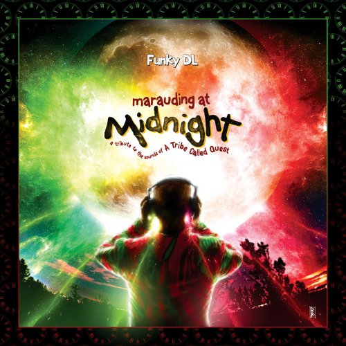 Funky DL - Marauding at Midnight: A Tribute to the Sounds of a Tribe Called Quest (2017)