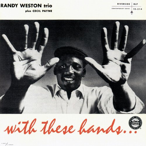 Randy Weston - With These Hands (1956) 320 kbps